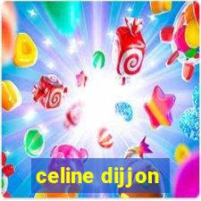 celine dijjon